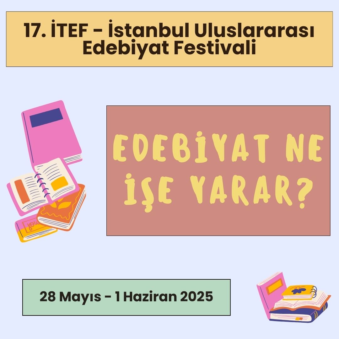 İTEF 2025 - Edebiyat Ne İşe Yarar